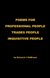 Poems for Professional People - Trades People - Inquisitive People 1