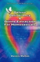 bokomslag Deluxe Deliverance & Divine Extraction for Homosexuals