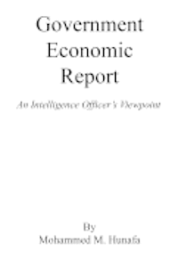 bokomslag Government Economic Report - An Intelligence Officer's Viewpoint