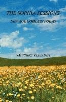 The Sophia Sessions - New Age Goddess Poems 1