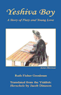 Yeshiva Boy - A Story of Piety and Young Love 1