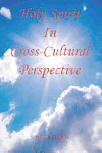 bokomslag Holy Spirit in Cross-Cultural Perspective