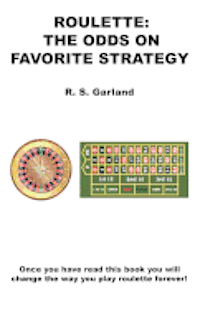 bokomslag Roulette: The Odds on Favorite Strategy