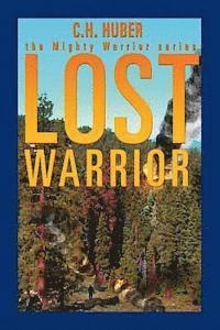 bokomslag Lost Warrior - The Mighty Warrior Series - Volume II