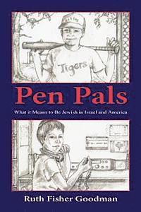 Pen Pals - What It Means to Be Jewish in Israel and America 1