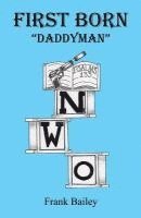 bokomslag First Born - Daddyman