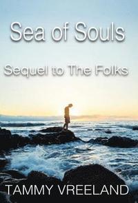bokomslag The Sea of Souls - Sequel to the Folks