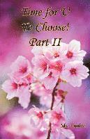 Time for U to Choose! Part II