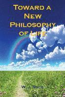 bokomslag Toward a New Philosophy of Life