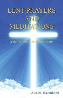bokomslag Lent Prayers and Meditations - A Day-By-Day-Devotional Guide.
