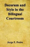 bokomslag Decorum and Style in the Bilingual Courtroom