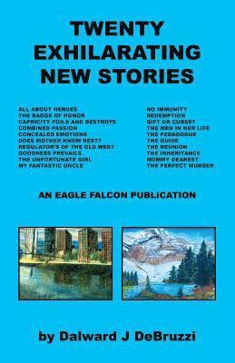 Twenty Exhilarating New Stories 1