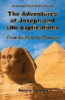 bokomslag The Adventures of Joseph and Life Applications - From the Pit to the Pinnacle