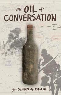 bokomslag The Oil of Conversation