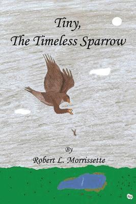 Tiny, the Timeless Sparrow 1