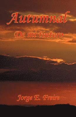 Jorge E. Freire - Autumnal, Häftad