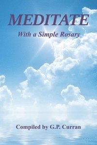 bokomslag Meditate with a Simple Rosary