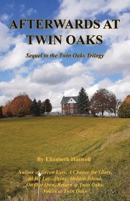 bokomslag Afterwards at Twin Oaks - Sequel to the Twin Oaks Trilogy