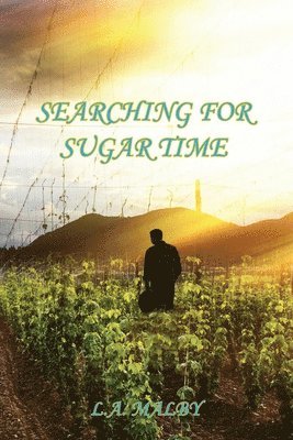 Searching for Sugar Time 1