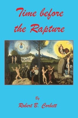 Time before the Rapture 1