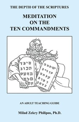 Meditation on the Ten Commandments 1
