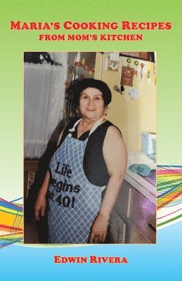 Maria's Cooking Recipes - From Mom's Kitchen