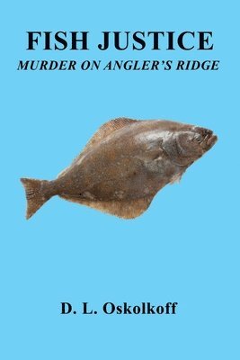 bokomslag Fish Justice - Murder on Angler's Ridge