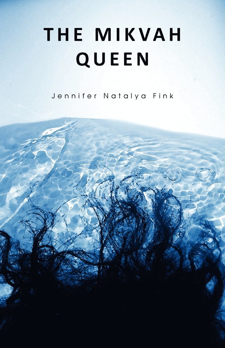 Jennifer Fink - Mikvah Queen, Häftad