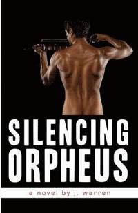 bokomslag Silencing Orpheus
