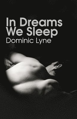 bokomslag In Dreams We Sleep