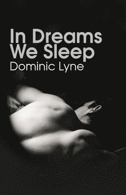 In Dreams We Sleep 1