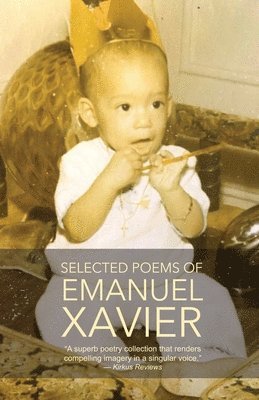 bokomslag Selected Poems of Emanuel Xavier