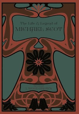 Life and Legend of Michael Scot