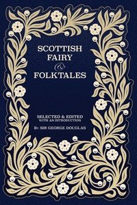 bokomslag Scottish Fairy and Folk Tales