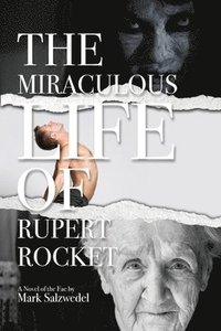 bokomslag Miraculous Life of Rupert Rocket
