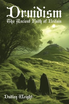 Dudley Wright, Dudley Wright - Druidism, Häftad