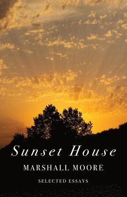 Marshall Moore - Sunset House, Häftad