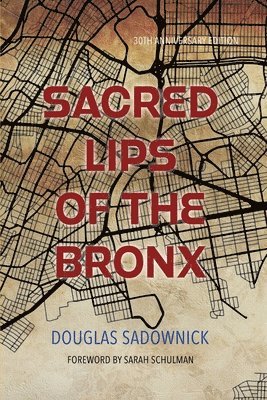 Sacred Lips of the Bronx