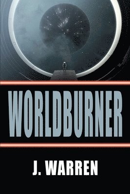 J Warren - Worldburner, Häftad