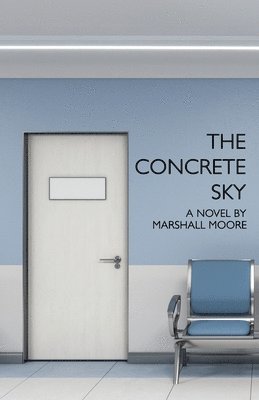 Marshall Moore - Concrete Sky, Häftad