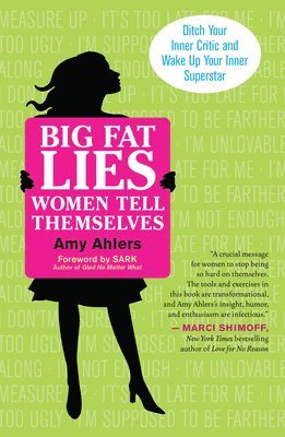 Ahlers, A: Big Fat Lies Women Tell Themselves