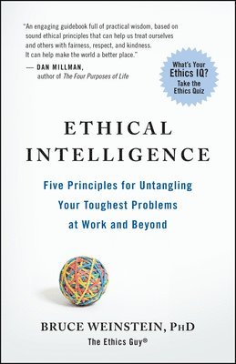 Bruce Weinstein - Ethical Intelligence, Häftad