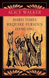 bokomslag Hard Times Require Furious Dancing