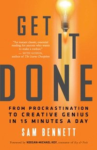 bokomslag Get It Done: From Procrastination to Creative Genius in 15 Minutes a Day