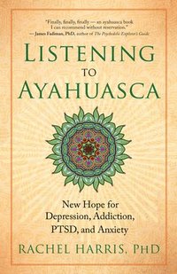 bokomslag Listening to Ayahuasca