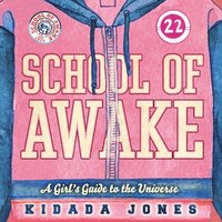 bokomslag School of Awake: A Girl's Guide to the Universe