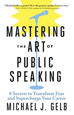 bokomslag Mastering the Art of Public Speaking