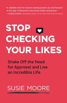 Stop Checking Your Likes 1