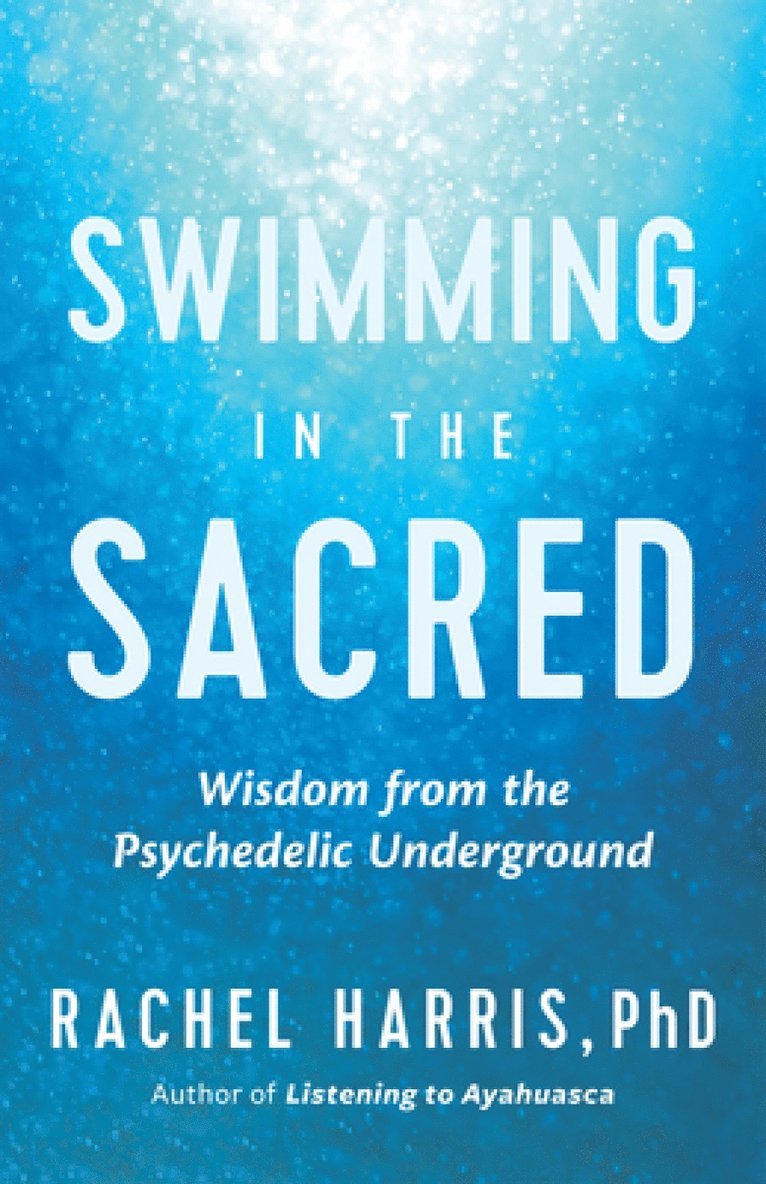 Rachel Harris - Swimming in the Sacred, Häftad