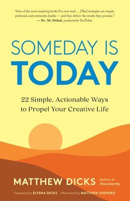 Someday Is Today 1